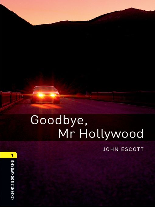 Title details for Goodbye Mr Hollywood by John Escott - Wait list